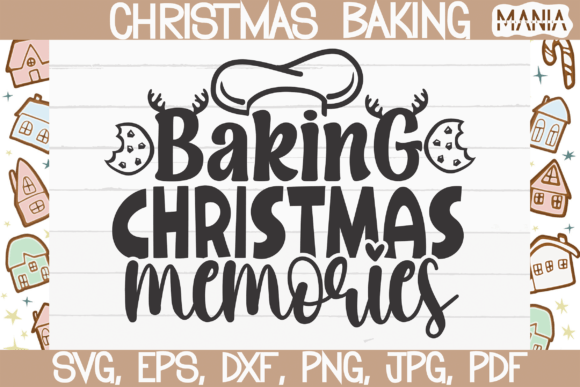 Baking Christmas Memories Svg Graphics for Seasonal Design Projects
