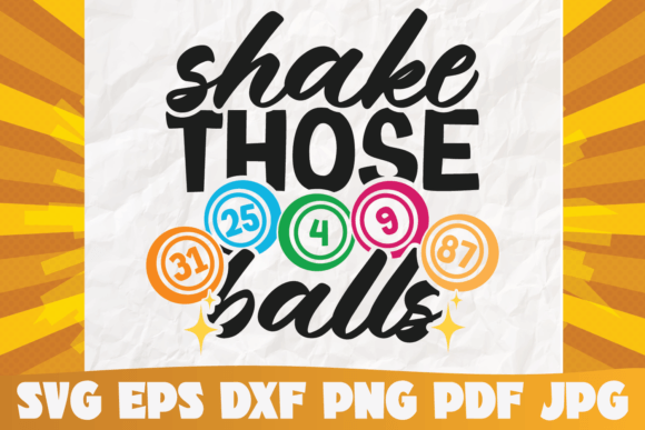 Shake Those Balls Svg Graphics for Graphic Templates